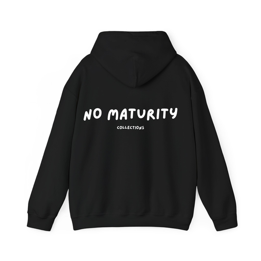No Maturity Hoodie